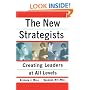 New Strategists: Creating Leaders at All Levels