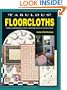 Fabulous Floorcloths: Create Contemporary Floor Coverings from an Old World Art