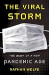 The Viral Storm: The Dawn of a New Pa...