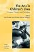 The Arts in Children's Lives - Context, Culture, and Curriculum