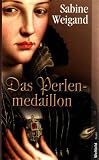 Das Perlenmedaillon - Sabine Weigand