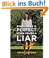 Everything Is Perfect When You're a Liar