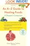 An A-Z Guide to Healing Foods: A Shopper's Reference