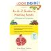 An A-Z Guide to Healing Foods: A Shopper's Reference