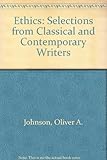 Ethics : selections from classical and contemporary writers