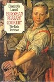 European peasant cookery : the rich tradition