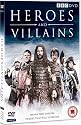 Heroes and Villains [DVD]