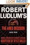 Robert Ludlum's(TM) The Ares Decision (Covert-One Series)