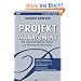 Projektmanagement: Ein systemorientierter Ansatz zur Planung und Steuerung (mitp Business)