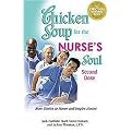 Chicken Soup for the Nurses Soul Second Dose (More Stories to Honor and Inspire Nurses) (Chicken Soup for the Soul Series) (Paperback)