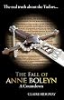 The Fall of Anne Boleyn: A Countdown