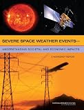 Severe Space Weather Events--Understanding Societal and Economic Impacts: A Workshop Report