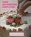 Cake decorating simplified