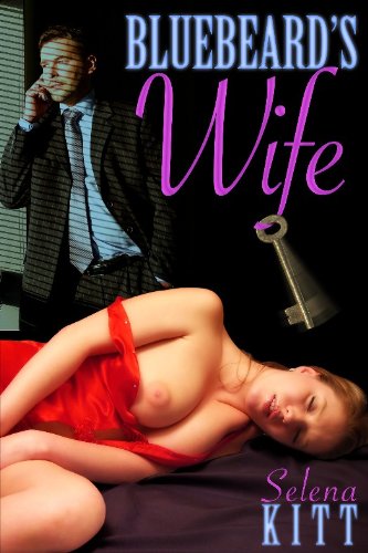 Bluebeard's Wife (An Erotic Menage Tale) Bluebeard's Wife (An Erotic Menage Tale)
