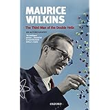 the third man of the double helix the autobiography of maurice wilkins popular science