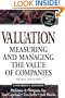 Valuation: Measuring and Managing the Value of Companies, Third Edition (University Edition)