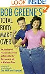 Bob Greene's Total Body Makeover: An...