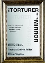 The Torturer in the Mirror The Torturer in the Mirror