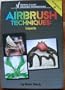 Airbrush Techniques, Workbook 8: Liquids