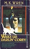 Wake Up, Darlin' Corey