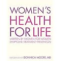 Women's Health For Life (Written for Women by Women Symptoms-treatment-prevention) (Hardcover)