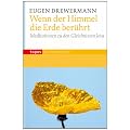 Wenn der Himmel die Erde ber�hrt: Meditationen zu den Gleichnissen Jesu