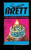 An Amateur Corpse