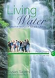 Living water : a creative resource for the liturgy