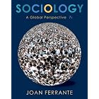 Sociology: A Global Perspective by Joan Ferrante