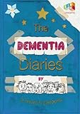The dementia diaries : a novel in cartoons