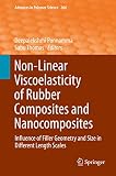 Non-linear viscoelasticity of rubber composites and nanocomposites : influence of filler geometry and size in different length scales
