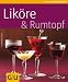 Lik�re & Rumtopf (GU K�chenRatgeber)
