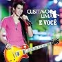 E Voc� ~ Gusttavo Lima