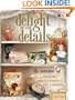 Delight in the Details: 40+ Techniques for Charming Embellishments and Accents