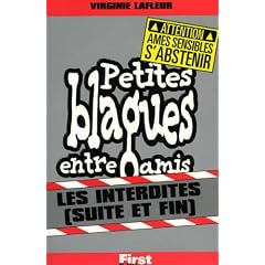 Petites blagues entre amis -  Interdites, suite et fin
