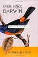 Ever Since Darwin: Reflections in Natural History