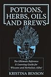 Potions, Herbs, Oils and Brews