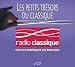 Les Petits Trésors Du Classique