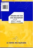 Etudes de cas BTS transport pour BTS 1re ann�e