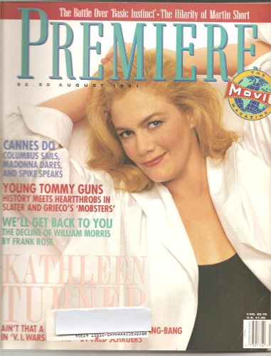 Premiere Magazine August 1991 Kathleen Turner Cover and Feature