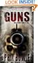 Guns: Book One in the John Hardin Series
