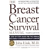 Breast Cancer Survival Manual, Fourth Edition: A Step-By-Step Guide for the Woman with Newly Diagnosed Breast Cancer