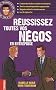 R�ussissez toutes vos n�gos en entreprise