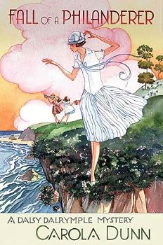 fall of a philanderer: a daisy dalrymple mystery - carola dunn fall of a philanderer: a daisy dalrymple mystery - carola dunn