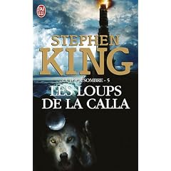 "la tour sombre t.5 ; les loups de la calla"