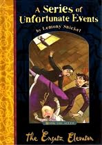 The Ersatz Elevator (A Series of Unfortunate Events No. 6)