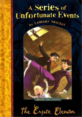 The Ersatz Elevator (A Series of Unfortunate Event