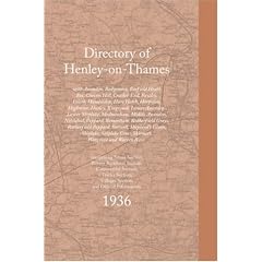 Directory of Henley-on-Thames 1936: With Assenden, Badgemore, Binfield Heath, Bix, Crazies Hill, Crocker End, Fawley, Frieth, Hambleden, Hare Hatch, ... Wargrave and Warren Row (Streets ago)