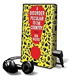 A Disorder Peculiar to the Country: A Novel