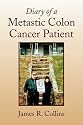 Diary of a Metastic Colon Cancer Patient